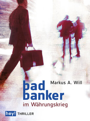 cover image of Bad Banker im Währungskrieg